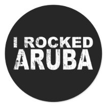I Rocked Aruba Round Stickers