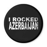 I Rocked Azerbaijan Refrigerator Magnet