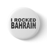 I Rocked Bahrain buttons