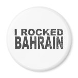 I Rocked Bahrain Refrigerator Magnet