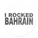 I Rocked Bahrain Round Sticker