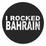 I Rocked Bahrain Round Stickers