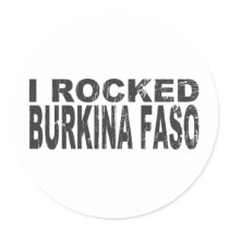 I Rocked Burkina Faso stickers
