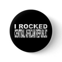 I Rocked Central African Republic buttons by worldtees I Rocked Central African Republic buttons