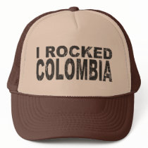 I Rocked Colombia hats by worldtees I Rocked Colombia hats