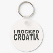 I Rocked Croatia keychains