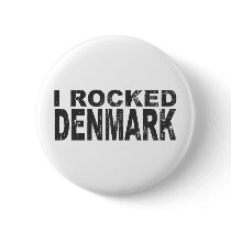 I Rocked Denmark buttons