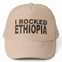 I Rocked Ethiopia Trucker Hat