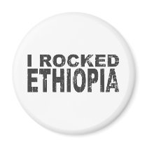 I Rocked Ethiopia magnets