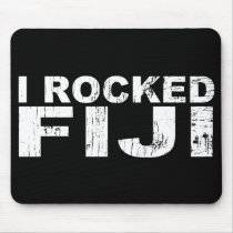 I Rocked Fiji Mouse Mat