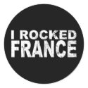 I Rocked France stickers by worldtees I Rocked France stickers