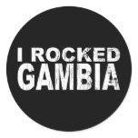 I Rocked Gambia Round Sticker
