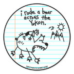 I rode a bear across the Yukon. stickers