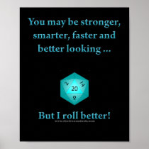 I Roll Better Print