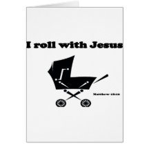 I Roll with Jesus Greeting Cards