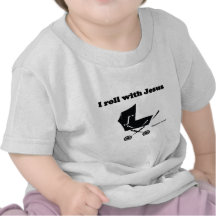 I Roll with Jesus T Shirts