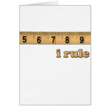 I Rule Greeting Cards