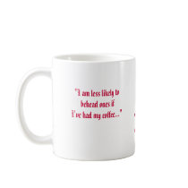 I Rule Much Better With Coffee! mugs by LadyDenise I Rule Much Better With Coffee! mugs