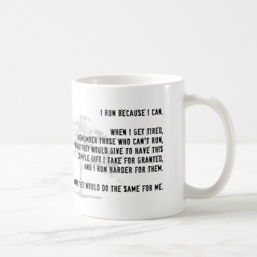 I Run Because I Can Mug Light