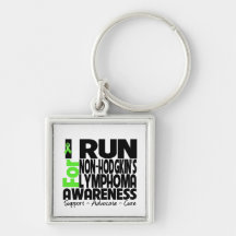 I Run For Non-Hodgkin Lymphoma Awareness Keychains