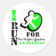 I Run For Non-Hodgkin's Lymphoma Awareness Round Stickers