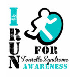I Run For Tourette Syndrome Awareness Tshirts