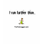 I Run Further T-shirt