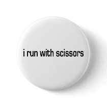 I Run With Scissors buttons by worldsfair I Run With Scissors buttons