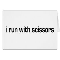 I Run With Scissors cards by worldsfair I Run With Scissors cards