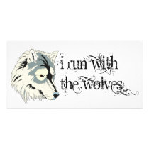 I Run With The Wolves -- Vampires Custom Photo Card