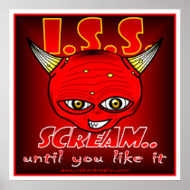 I.S.S. Scream (until you like it) Posters