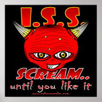 I.S.S. Scream (until you like it) Posters