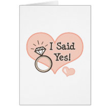 I Said Yes Wedding Announcement Greeting Card