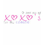 I save all my XOXOs for my Coastie t-shirts