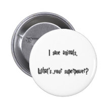 I Save Animals Pins