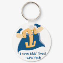 I save kids' lives!-CPS Tech keychains by CarSeatsAnonymous I save kids' lives!-CPS Tech keychains
