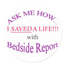 I Saved a Life with Bedside Report stickers by tgarland I Saved a Life with Bedside Report stickers