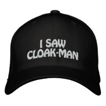 I SAW CLOAK-MAN embroidered hats
