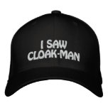 I SAW CLOAK-MAN EMBROIDERED HAT