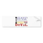 I Saw Goody Osbourne w/ The Devil Bumper Stickers