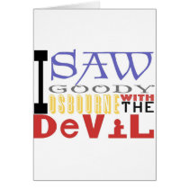I Saw Goody Osbourne w/ The Devil Cards