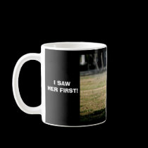 I SAW HER FIRST!, NO I DID! mugs