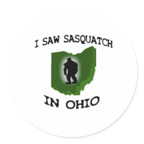 I Saw Sasquatch In Ohio Round Sticker
