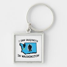I Saw Sasquatch In Washington Keychains