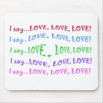 I say...LOVE, LOVE, LOVE! Mousepad mousepads