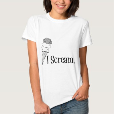 I Scream Ice Cream Cone B&W Tee Shirt