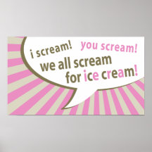 i scream! you scream! we all scream for ice cream! print