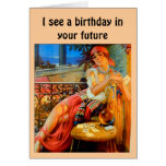 "I see a birthday in your future" Card