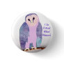 I See a World Owl 1a Pinback Buttons
