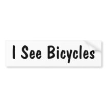 I See Bicycles Bumper Sticker